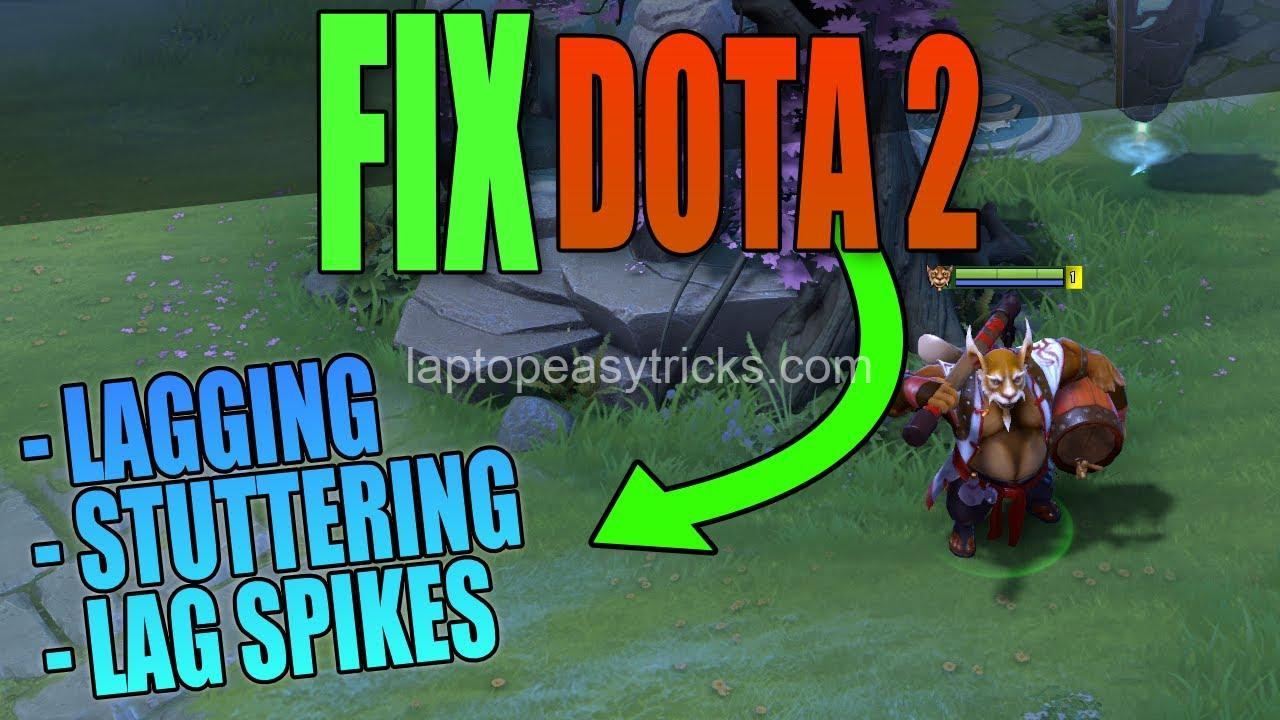 Dota 2 Lag? Fix it Now! Laptop Edition