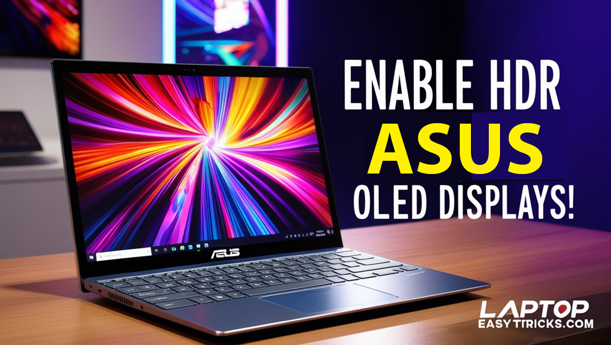 Enable HDR on ASUS OLED Displays!